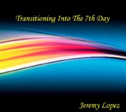 Transitioning into the Seventh Day (MP3 teaching download) by Jeremy Lopez